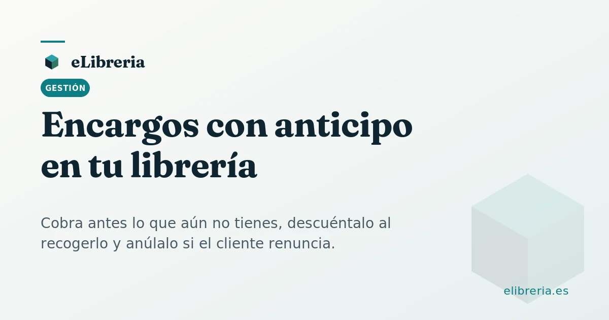 Tarjeta de portada del artículo: Encargos con anticipo en tu librería