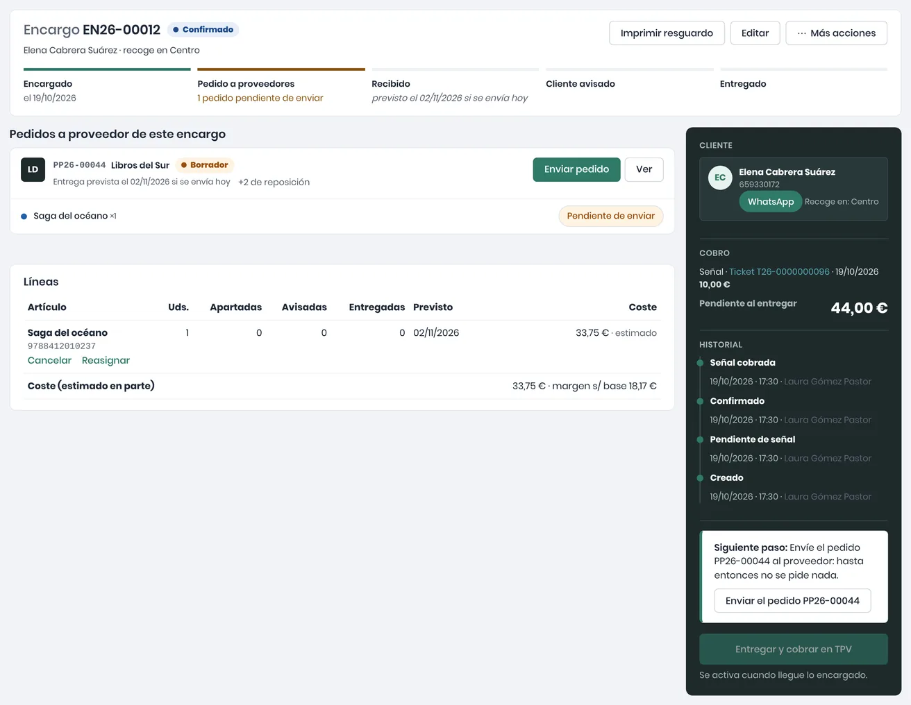 Seguimiento de un encargo confirmado: la franja de pasos con un pedido a proveedor pendiente de enviar, la línea con su fecha prevista y, a la derecha, la señal de 10 € cobrada, lo pendiente al entregar, el historial y el siguiente paso, enviar el pedido al proveedor